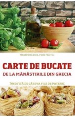 Carte de bucate de la mănăstirile din Grecia &icirc;nsoțită de c&acirc;teva file de Pateric - Editura Supergraph