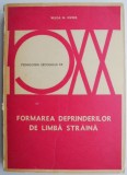 Formarea Deprinderilor de Limba Straina - Wilga M. Rivers - Pedagogie, Lingvistica Aplicata, Carte Noua/Anticariat