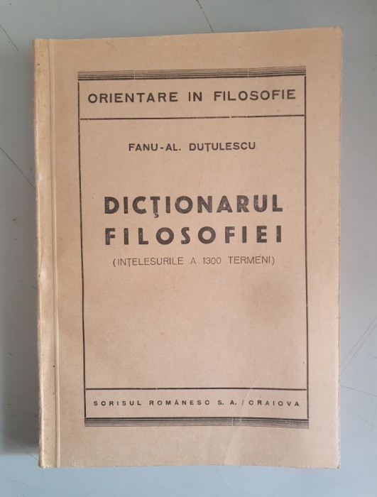 DICTIONARUL FILOSOFIEI - FANU AL. DUTULESCU