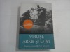 VIRUSI, ARME SI OTEL - JARED DIAMOND ( Premiul PULITZER )