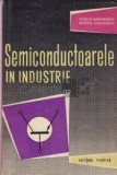 Costin Gheorghiu - Semiconductoarele in industrie