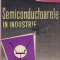 Costin Gheorghiu - Semiconductoarele in industrie