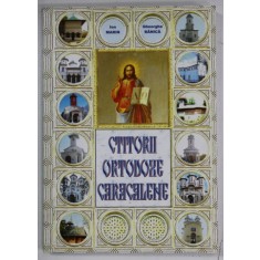 CTITORII ORTODOXE CARACALENE de ION MARIN si GHEORGHE BANICA , 2008