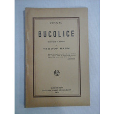 BUCOLICE - VIRGIL - traducere Teodor Naum - Bucuresti, 1922