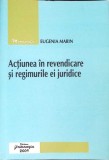 ACTIUNEA IN REVENDICARE SI REGIMURILE EI JURIDICE-EUGENIA MARIN-271509