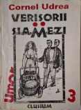 Verisorii siamezi &ndash; Cornel Udrea (cu dedicatie) - Carte