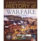 A Brief Illustrated History of Warfare