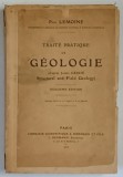 TRAITE PRATIQUE DE GEOLOGIE , DEUXIEME EDITION par PAUL LEMOINE , 1922