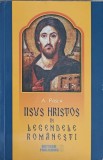 IISUS HRISTOS IN LEGENDELE ROMANESTI-A. PASCU