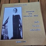 Amintiri din trecutul meu. Fapte, lucruri, intamplari - Alexandrina Badea
