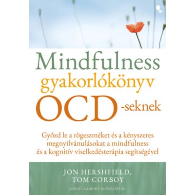 Mindfulness gyakorl&amp;oacute;k&amp;ouml;nyv OCD-seknek - Tom Corboy foto