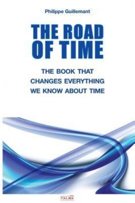 The Road of Time: The Book That Changes Everything We Know about Time foto