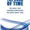 The Road of Time: The Book That Changes Everything We Know about Time