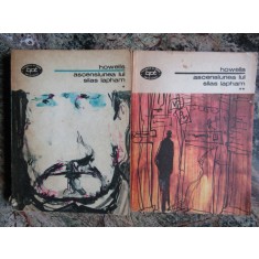William Dean Howells - Ascensiunea Lui Silas Lapham 2 Vol.
