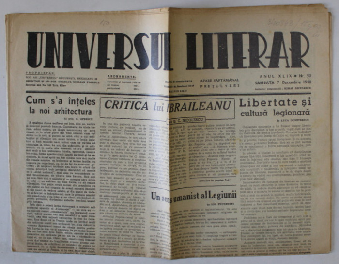 UNIVERSUL LITERAR , CONTINE POEZII de RADU GYR , ARTICOLE DESPRE MISCAREA LEGIONARA de ION FRUNZETTI si LUCA DUMITRESCU , no. 50 , 7 DECEMBRIE , 1940