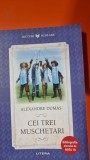 Cei trei muchetari - Alexandre Dumas