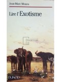 Jean-Marc Moura - Lire l&#039;Exotisme (Editia: 1992)