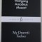 MY DEAREST FATHER by WOLFGANG AMADEUS MOZART , 2015