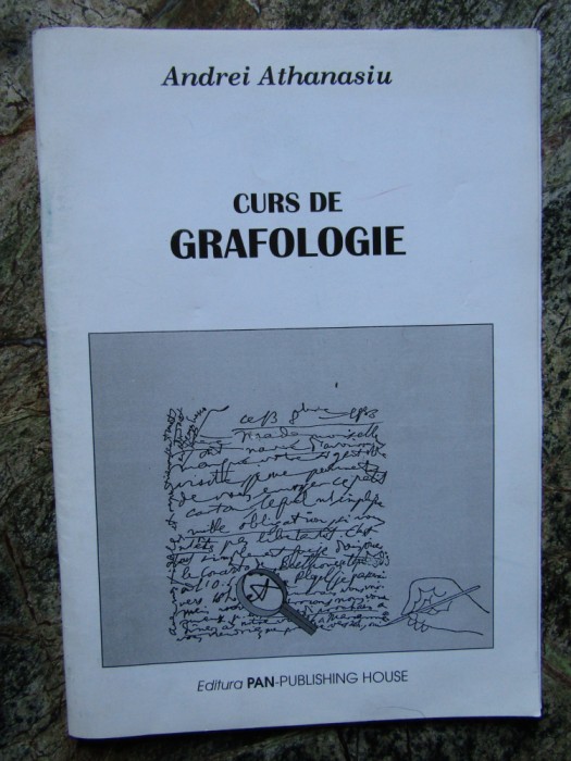 CURS DE GRAFOLOGIE de ANDREI ATHANASIU , 1997