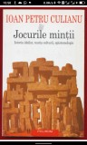 Jocurile mintii de Ioan Petru Culianu, ed. a II-a, Polirom 2019