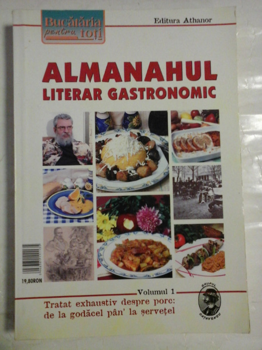 ALMANAHUL LITERAR GASTRONOMIC vol.1 - Bucataria pentru toti