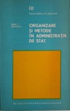 Organizare si metode in administratia de stat &ndash; Mihai T. Oroveanu
