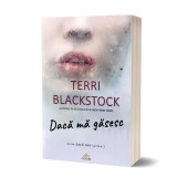 Dacă mă găsesc (Vol. 2) - Paperback brosat - Terri Blackstock - Act și Politon