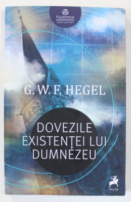 DOVEZILE EXISTENTEI LUI DUMNEZEU de G.W. F. HEGEL , 2020 foto