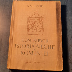 Contributii la istoria veche a Romaniei D. M. Pippidi