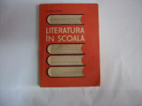 Literatura In Scoala - Constantin Parfene ,551834, Didactica Si Pedagogica