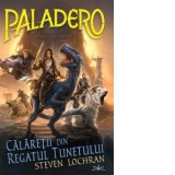 Paladero. Calaretii din regatul tunetului - Steven Lochran