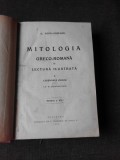 MITOLOGIA GRECO-ROMANA IN LECTURA ILUSTRATA VOL.I - G. POPA LISSEANU SI PICTURA ROMANEASCA IN SECOLUL AL XIX-LEA - GH. OPRESCU 2 CARTI COLIGATE