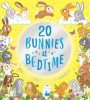 20 Bunnies at Bedtime: Mark Sperring &amp; Tim Budgen - Carte in Engleza