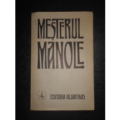 MESTERUL MANOLE (1976, versiunea Vasile Alecsandri, contine caietul)