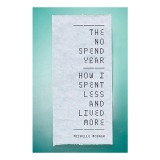 Cumpara ieftin The No Spend Year Carte Engleza Autor Michelle McGagh Consiliere Financiara Personala Sanatate Financiara Viata Mai Buna