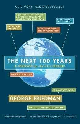 The Next 100 Years: A Forecast for the 21st Century foto