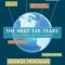 The Next 100 Years: A Forecast for the 21st Century
