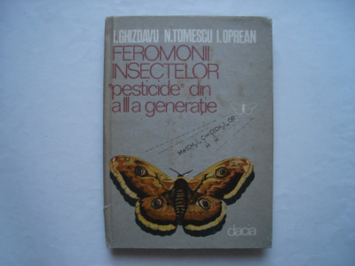 Feromonii insectelor &amp;#039;pesticide&amp;#039; din a III-a generatie - I.Ghizdavu, N.Tomesescu foto