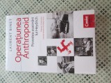 Laurent Binet - Operatiunea Anthropoid. Povestea asasinarii lui Heydrich