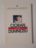 Cioran despre Dumnezeu