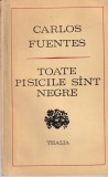 Carlos Fuentes - Toate pisicile sunt negre, roman captivant, actiune, mister, suspans, editiaThalia, 129 pag, romana, stare buna