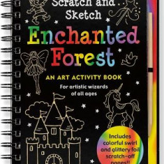 Enchanted Forest Scratch and Sketch: An Art Activity Book for Artistic Wizards of All Ages
