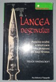 Lancea Destinului - Trevor Ravenscroft, Pro Editura, Spiritualitate Ezoterism, Carte cu Urme Minore