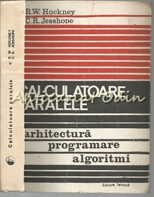 Calculatoare Paralele - R. W. Hockney, C. R. Jesshope foto