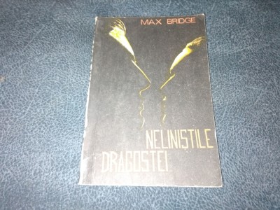 MAX BRIDGE - NELINISTILE DRAGOSTEI foto