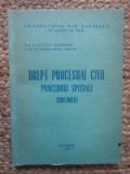 DREPT PROCESUAL CIVIL PROCEDURI SPECIALE SUPLIMENT - SAVELLY ZILBERSTEIN / VIOREL MIHAI CIOBANU AUTOGRAF