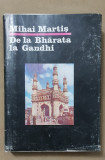 De la Bharata la Gandhi - Mihai Martiș