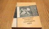 MARTURISIRI SI REFLECTII ALE UNUI COLECTIONAR DE ARTA - Dorina Munteanu - 1990, 174 p., Alta editura