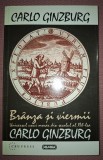 CARLO GINSBURG - BR&Acirc;NZA SI VIERMII * UNIVERSUL UNUI MORAR DIN SECOLUL AL XVI-LEA