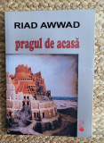 PRAGUL DE ACASA-RIAD AWWAD